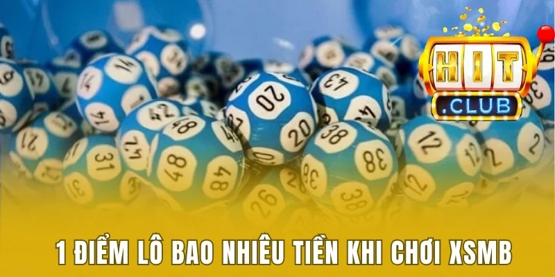 1 điểm lô bao nhiêu tiền khi chơi xổ số miền Bắc