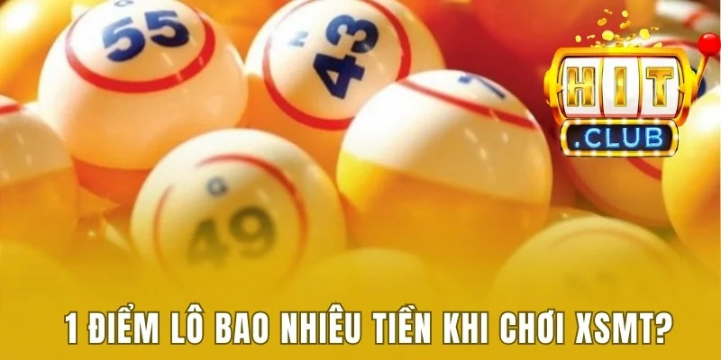 1 điểm lô bao nhiêu tiền khi chơi xổ số miền Trung