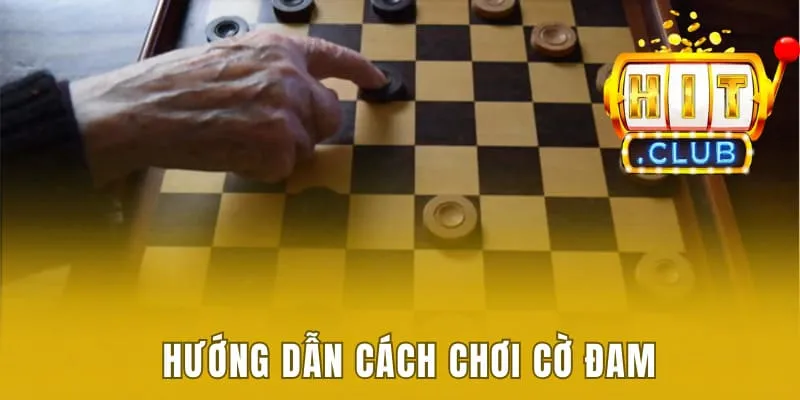 Cách Chơi Cờ Đam - Chi Tiết Hướng Dẫn Dành Cho Người Mới 2 Cách chơi cờ đam chi tiết cho người mới bắt đầu