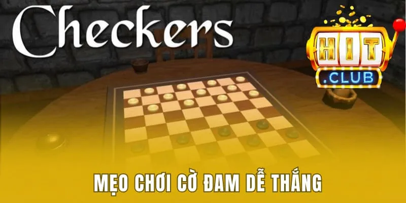 Cách Chơi Cờ Đam - Chi Tiết Hướng Dẫn Dành Cho Người Mới 3 Những mẹo nhỏ giúp người chơi chiến thắng trên bàn cờ