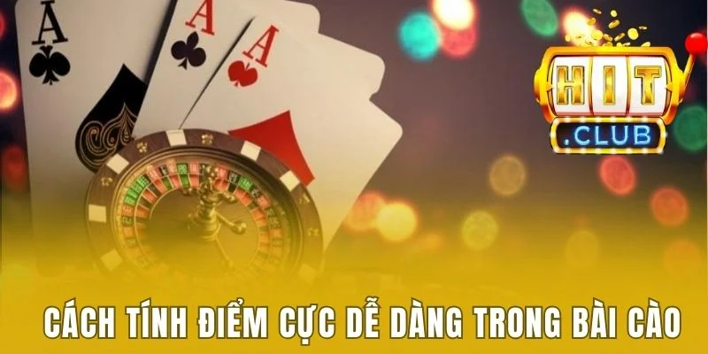 Cách tính điểm cực dễ dàng trong bài cào