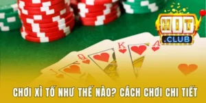 chơi xì tố như thế nào