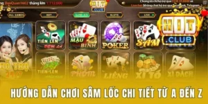 Hướng dẫn chơi Sâm Lốc