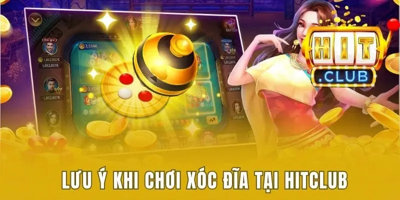 Top 5 Công Thức Đánh Xóc Đĩa Online Thắng Đậm Và Ăn Tiền 3 Lưu ý khi chơi xóc đĩa tại Hitclub
