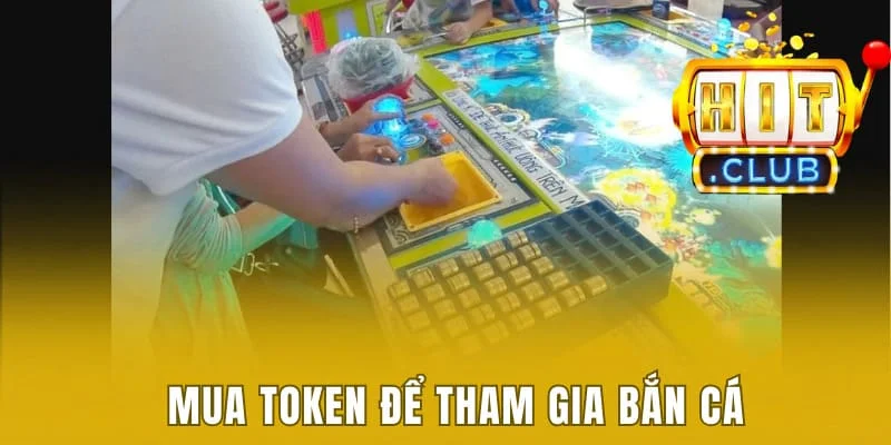 Cách Chơi Game Bắn Cá Trong Siêu Thị Đơn Giản Và Dễ Dàng 1 Mua token để tham gia bắn cá