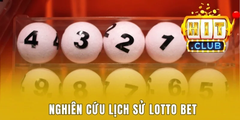 Nghiên cứu lịch sử lotto bet