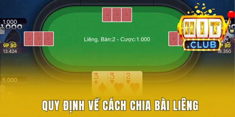 Học Cách Chia Bài Liêng Đơn Giản Mà Ai Cũng Làm Được Ngay 2 Quy định về cách chia bài Liêng