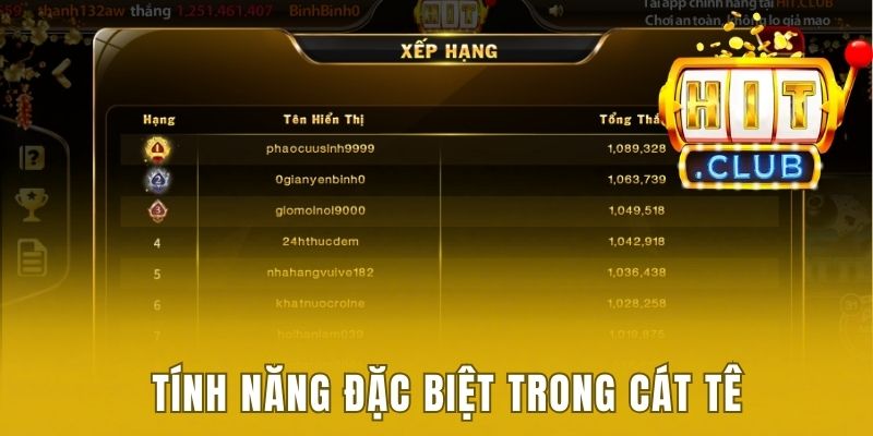Bài Cát Tê Là Gì? Khám Phá Luật Chơi Và Các Quy Tắc Chi Tiết 3 Tính năng đặc biệt trong game bài Cát Tê
